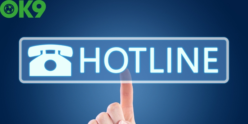Liên hệ OK9 qua phương thức Hotline Liên hệ OK9 qua phương thức Hotline